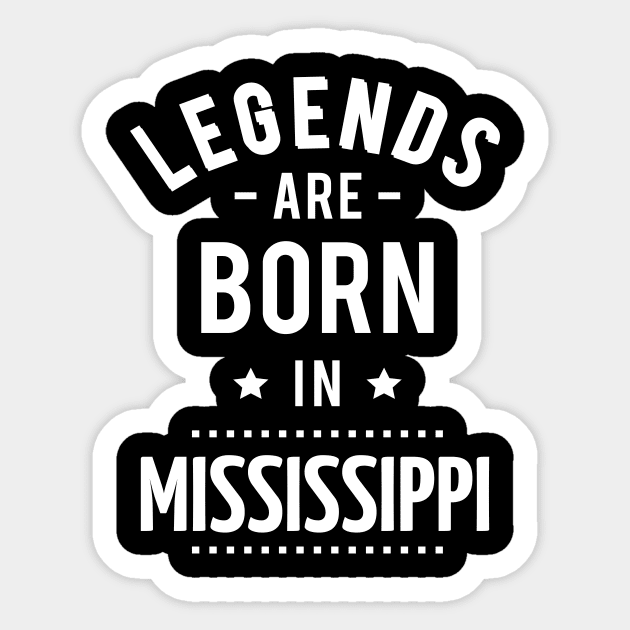 Legends Are Born In Mississippi Sticker by ProjectX23Red